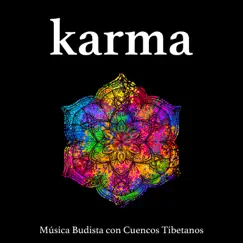 Karma - Música Budista con Cuencos Tibetanos, Sonidos de la Naturaleza y Música para Meditar by Karma Master & Musica Para Yoga album reviews, ratings, credits