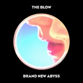 The Blow - Get Up