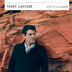 J'ai vu la lumière - Single - Marc Lavoine