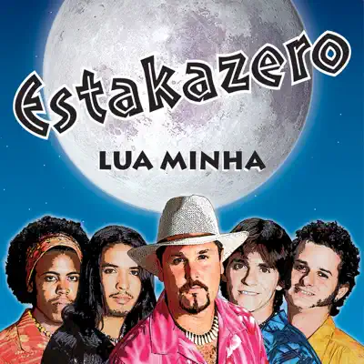 Lua Minha - Estakazero