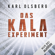 Karl Olsberg - Das KALA-Experiment