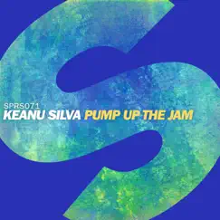Pump Up the Jam - Single by Keanu Silva album reviews, ratings, credits