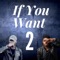 If You Want 2 (feat. Jor'dan Armstrong) - Tyshan Knight lyrics