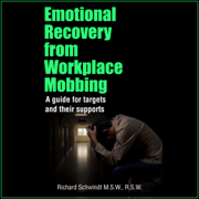Emotional Recovery from Workplace Mobbing: A Guide for Targets and Their Supports (Unabridged)