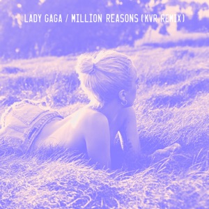 Lady Gaga Million Reasons