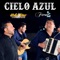 Cielo Azul (feat. Grupo Firmez) - Uriel Rios & Su Grupo Poder Cristiano lyrics