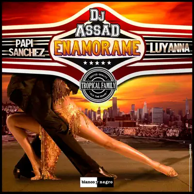 Enamórame (Yeah Baby) [Latino Version] [Radio Edit] [feat. Papi Sanchez & Luyanna] - Single - DJ Assad