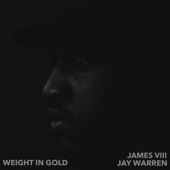 Weight in Gold (feat. James VIII) artwork