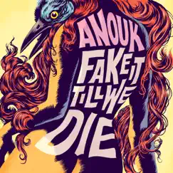 Fake It Till We Die by Anouk album reviews, ratings, credits