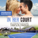 Tamsen Parker - In Her Court: Camp Firefly Falls, Volume 18 (Unabridged)