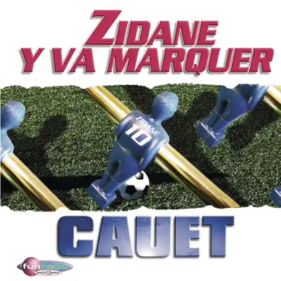 Zidane y va marquer - Single - Cauet