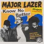 Know No Better (feat. Travis Scott, Camila Cabello & Quavo) [Afrojack Freemix] artwork