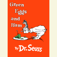Dr. Seuss - Green Eggs and Ham (Unabridged) artwork
