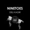 Deli Kadir - Ninetoes lyrics