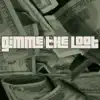 Gimme the Loot - Single album lyrics, reviews, download