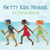 Getty Kids Hymnal - In Christ Alone artwork