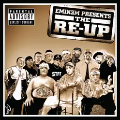 Eminem Presents the Re-Up (Bonus Track Version) - Eminem