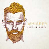 Joey Landreth - Whiskey