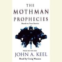 John A. Keel - The Mothman Prophecies (Unabridged) artwork