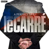 A Perfect Spy (Abridged) - John le Carré