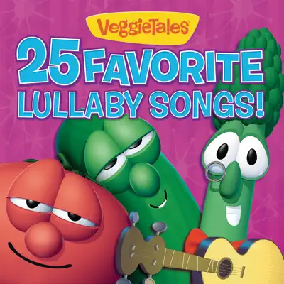 25 Favorite Lullaby Songs! - Veggie Tales
