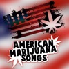 American Marijuana Songs