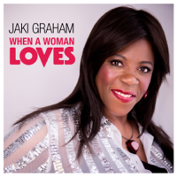 Jaki Graham - When a Woman Loves artwork