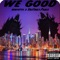 We Good (feat. Urztruly.Pablo) - Konfettii lyrics