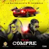 Te Lo Compre (feat. Chimbala) song lyrics