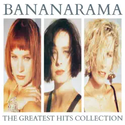 The Greatest Hits Collection (Collector Edition) - Bananarama