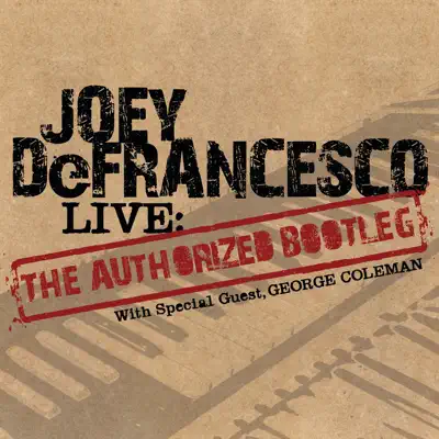 Live: The Authorized Bootleg - Joey DeFrancesco