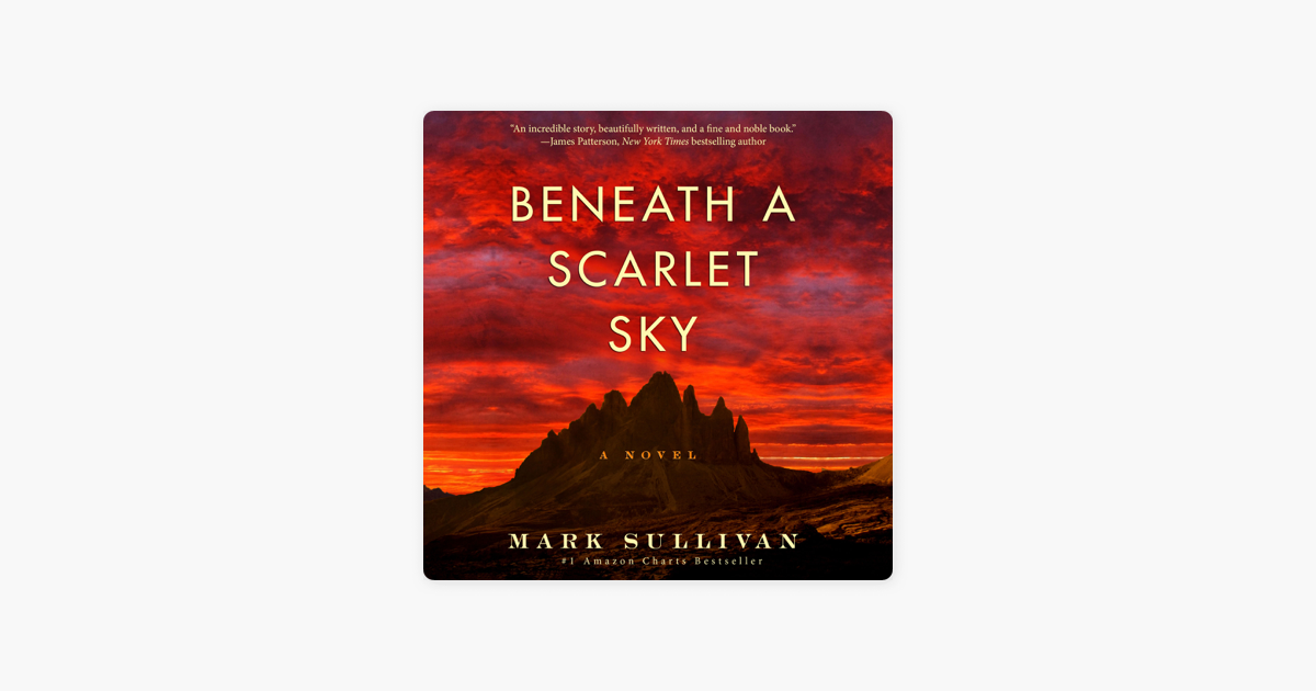 Beneath a Scarlet Sky: A Novel (Unabridged) - Mark Sullivan Beneath a Scarlet Sky: A Novel (Unabridged) - Mark Sullivan
