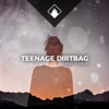 Teenage Dirtbag - Single