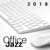 Office Jazz 2018: The Most Relaxing Smooth Jazz Songs to Find the Perfect Concentration at Work