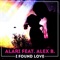 I Found Love (feat. Alex B.) - Alari lyrics