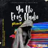 Ya No Eres Nadie (Remix) [feat. Guelo Star, Kris R., Romar ''La Klave'' & Fabian music] - Single album lyrics, reviews, download