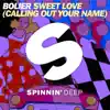 Sweet Love (Calling Out Your Name) - Single album lyrics, reviews, download