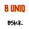 B Uniq - Bslick lyrics