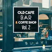 Old Cafe Bar & Coffe Shop Vol. 2 artwork