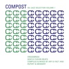 Compost Nu Jazz Selection Vol. 1 (Crossbreed - Gentle Fusion Beats - compiled & mixed by Art-D-Fact and Rupert & Mennert), 2017