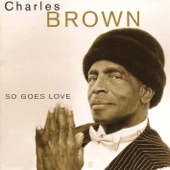 Charles Brown - Stormy Monday