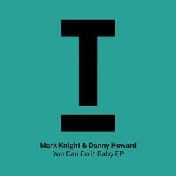 Mark Knight - You Can Do It Baby