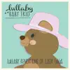 Stream & download Lullaby Renditions of Lady Gaga