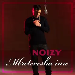 Mbreteresha Ime - Single - Noizy Mbreteresha Ime - Single - Noizy