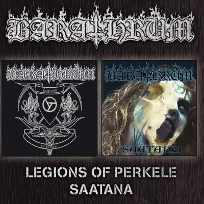 Legions of Perkele / Saatana - Barathrum