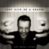 Just Give Me a Reason (Metal Version) [feat. Pete Cottrell] - Single