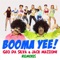 Booma Yee - Geo da Silva & Jack Mazzoni lyrics