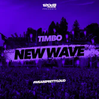 New Wave - Single by Timbo album reviews, ratings, credits