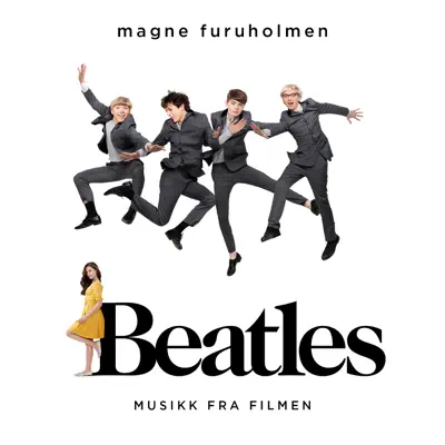 Musikk fra filmen Beatles - Magne Furuholmen