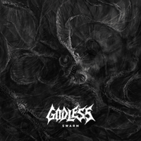 Godless - Swarm - EP artwork